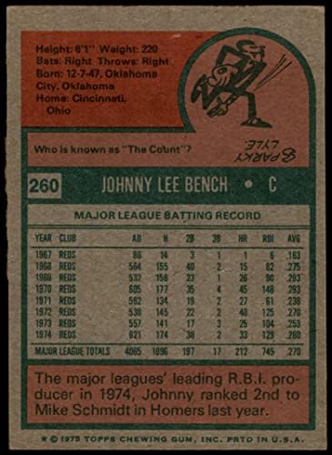 1975 Topps 260 Johnny Bench Cincinnati Kırmızıları (Beyzbol Kartı) VG/ESKİ Kırmızılar