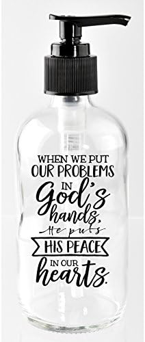 Sorunlarımızı Tanrı'nın Ellerine Bıraktığımızda, O Huzurunu Kalbimize Koyar. 8 oz Cam Sabunluk